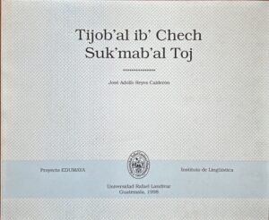Dos documentos criminológicos únicos en el mundo: un glosario criminológico y clínicas de derecho penal en idiomas mayas.